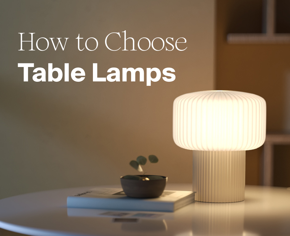 How to Choose Table Lamps: From Reading to Ambient Lighting