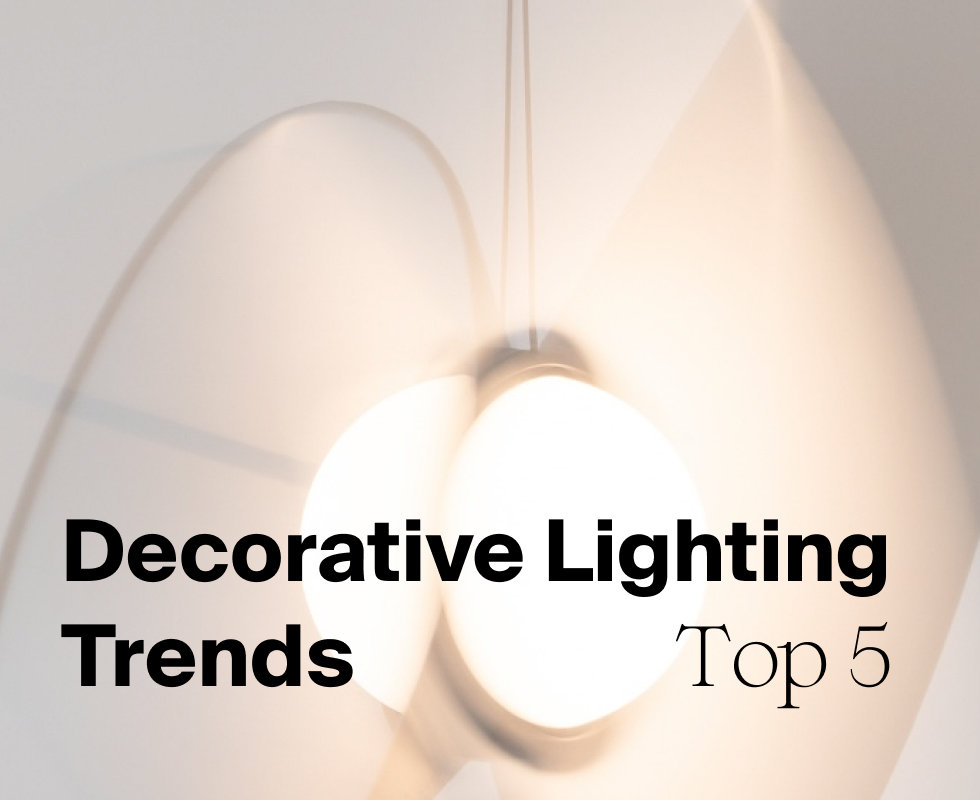 Top 5 Decorative Lighting Trends You Should Know in 2025